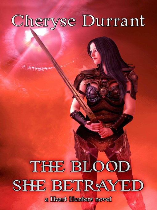 Title details for The Blood She Betrayed by Cheryse Durrant - Available